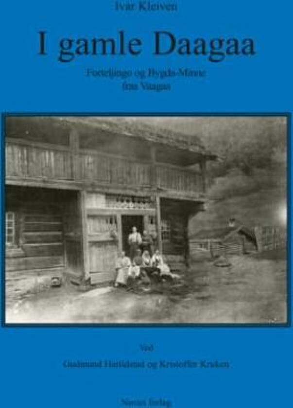 I gamle daagaa av Ivar Kleiven