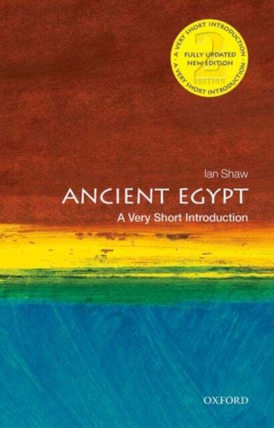 Ancient Egypt: A Very Short Introduction av Ian (Research Fellow in Egyptian Archaeology University of Liverpool) Shaw