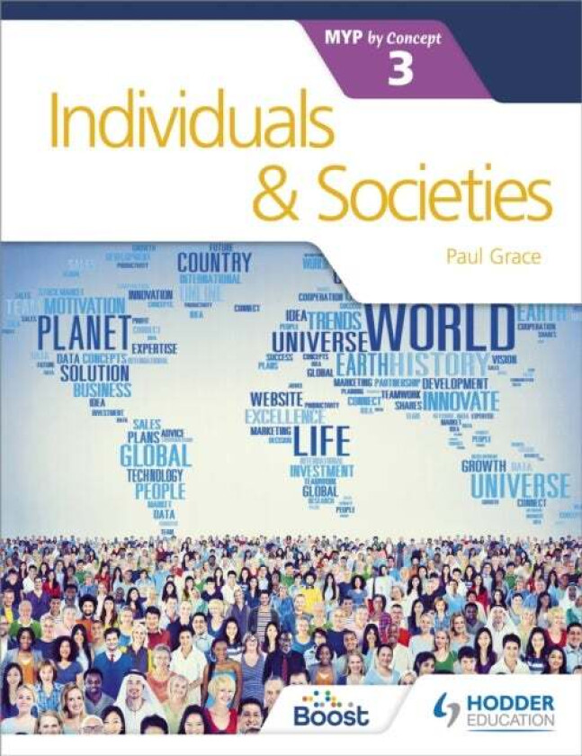 Individuals and Societies for the IB MYP 3 av Paul Grace