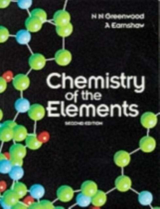 Chemistry of the Elements av N. N. Greenwood, A. (University of Leeds UK) Earnshaw