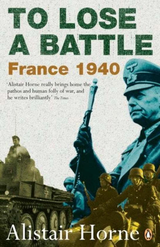 To Lose a Battle av Alistair Horne