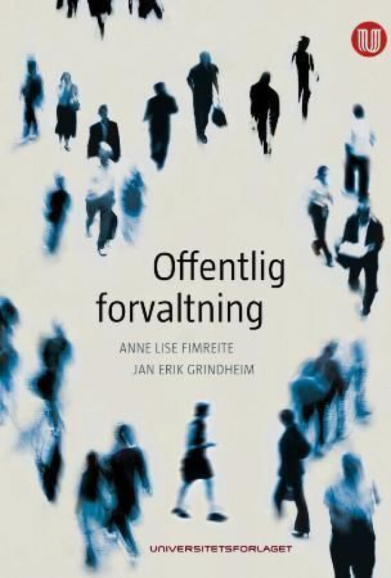 Offentlig forvaltning av Anne Lise Fimreite, Jan Erik Grindheim