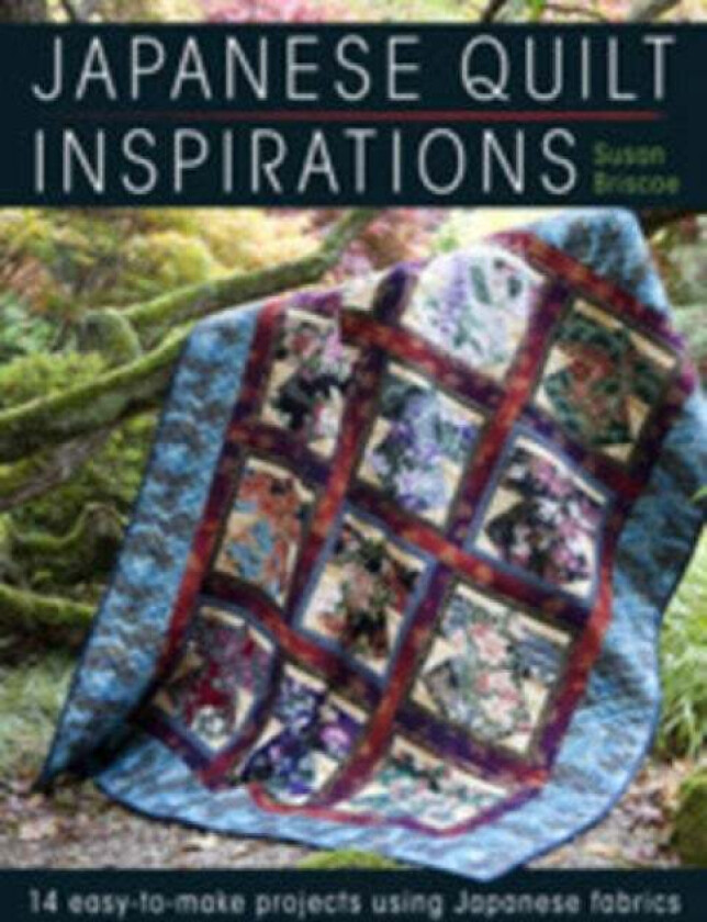 Japanese Quilt Inspirations av Susan Briscoe