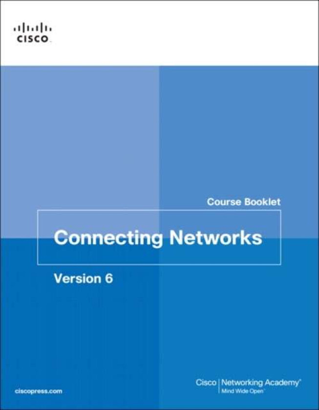 Connecting Networks v6 Course Booklet av Cisco Networking Academy