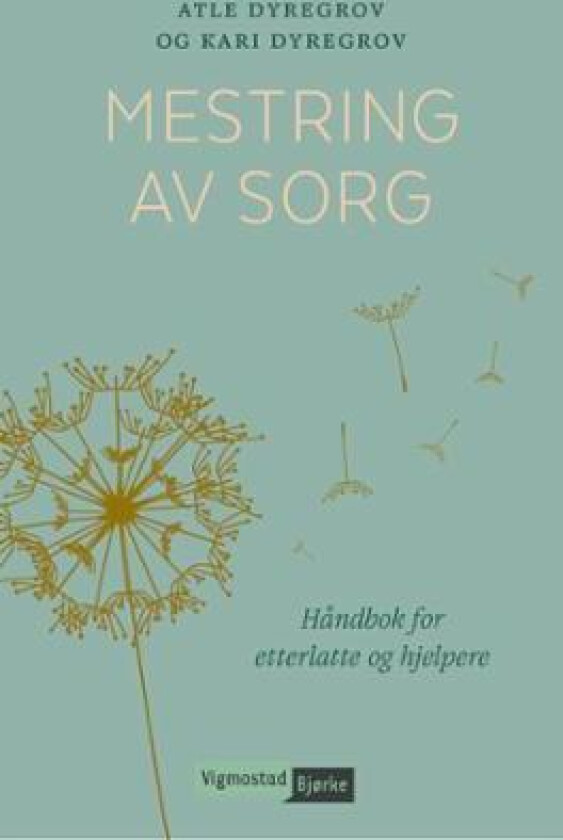Mestring av sorg av Atle Dyregrov, Kari Dyregrov