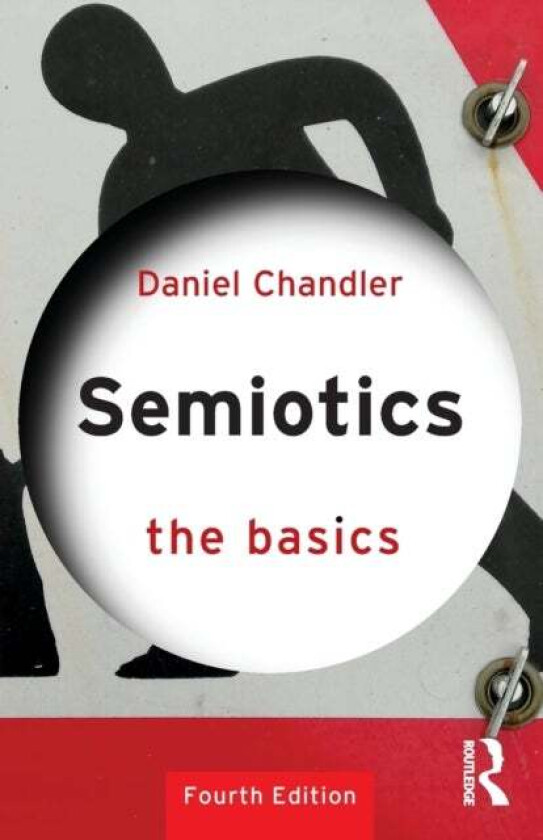 Semiotics: The Basics av Daniel Chandler