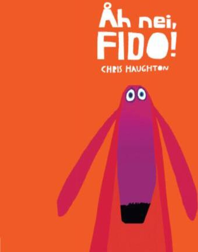 Åh nei, Fido! av Chris Haughton