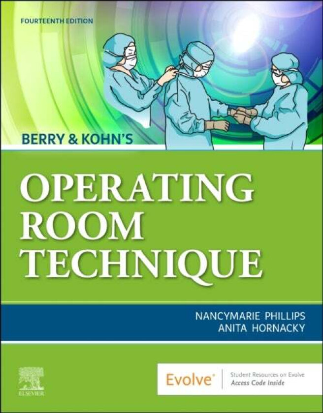 Berry & Kohn's Operating Room Technique av Nancymarie (Professor Emeritus Lakeland Community College Director Department of Perioperative Edu