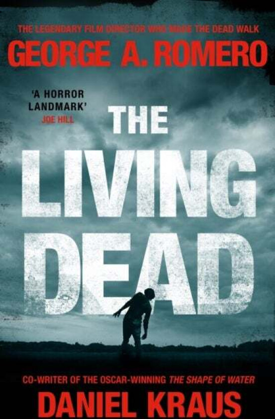 The Living Dead av George A. Romero, Daniel Kraus