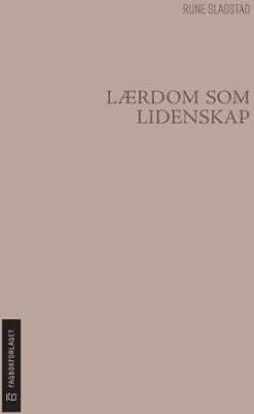 Lærdom som lidenskap av Rune Slagstad