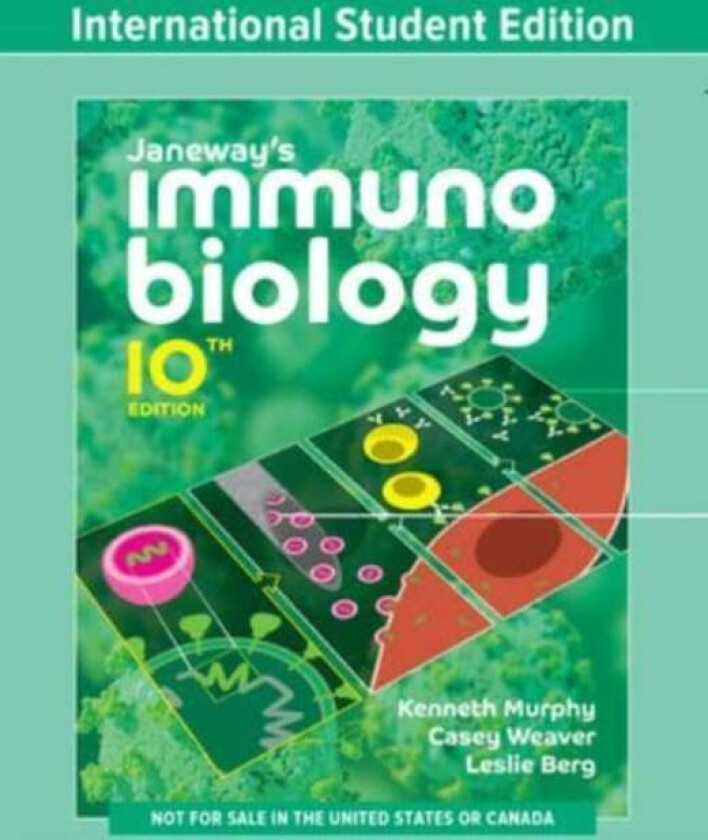 Janeway's Immunobiology av Kenneth M. (Washington Univ. School of Medicine St. Louis) Murphy, Casey (University of Alabama at Birmingham School o