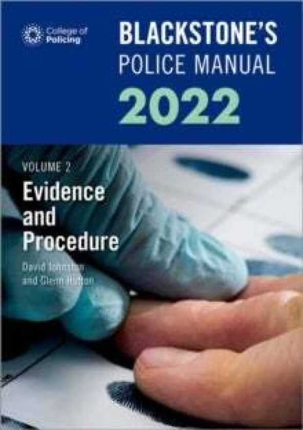 Blackstone's Police Manuals Volume 2: Evidence and Procedure 2022 av Glenn (Private assessment and examination Hutton