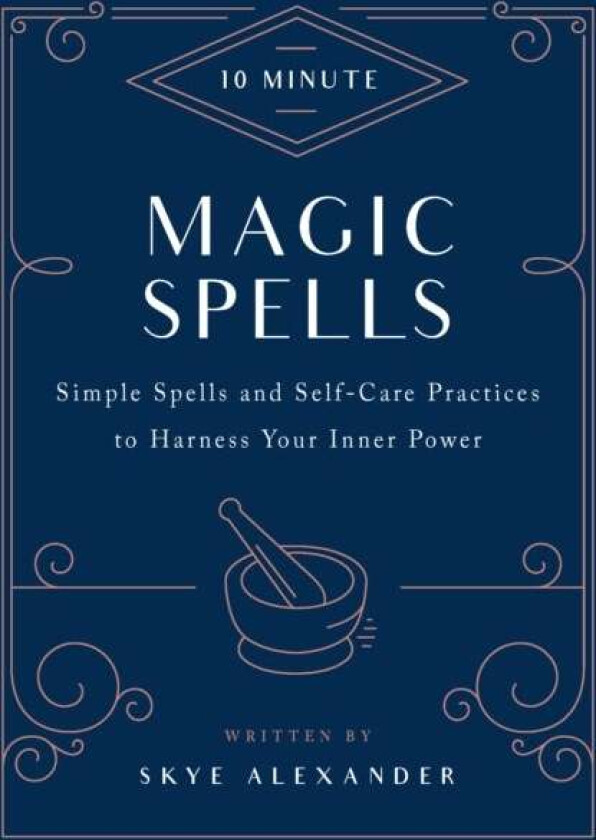 10-Minute Magic Spells av Skye Alexander