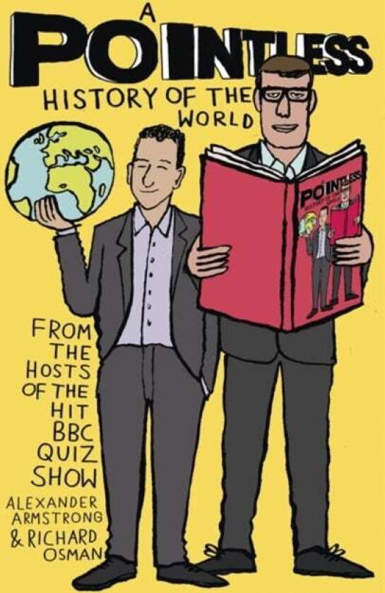 A Pointless History of the World av Richard Osman, Alexander Armstrong
