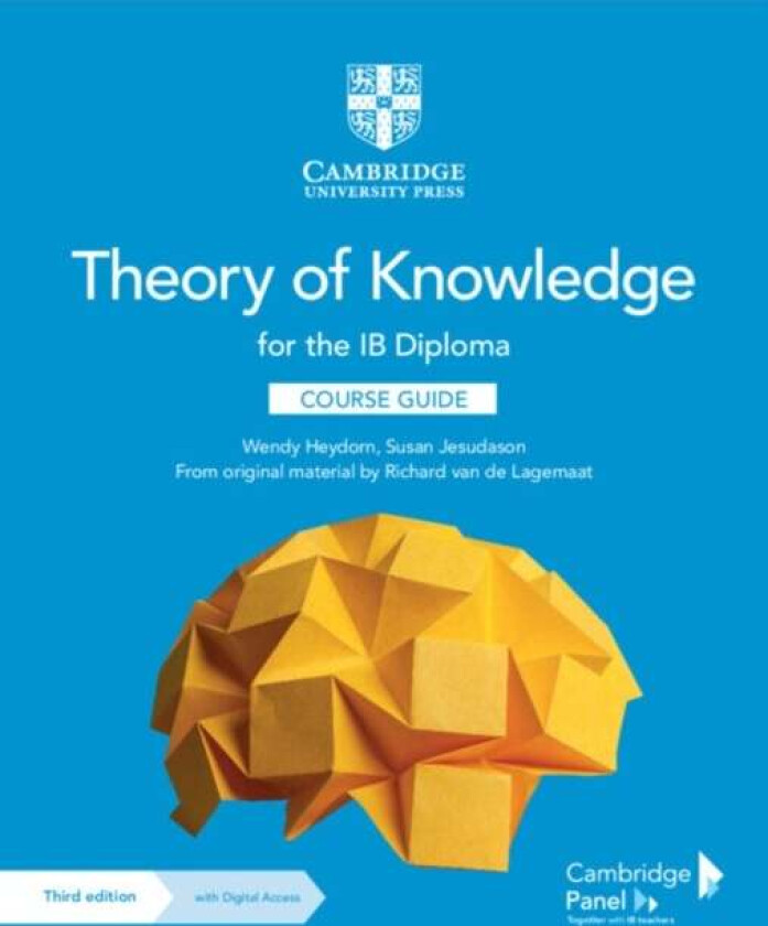 Theory of Knowledge for the IB Diploma Course Guide with Digital Access (2 Years) av Wendy Heydorn, Susan Jesudason, Richard van de Lagemaat