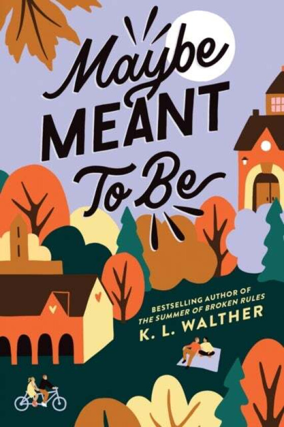 Maybe Meant to Be av K. L. Walther
