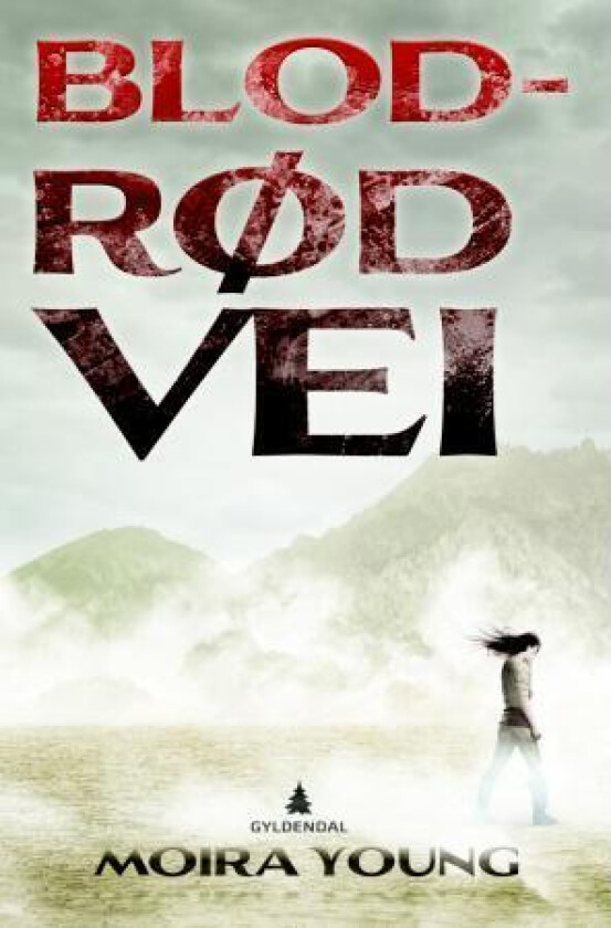 Blodrød vei av Moira Young