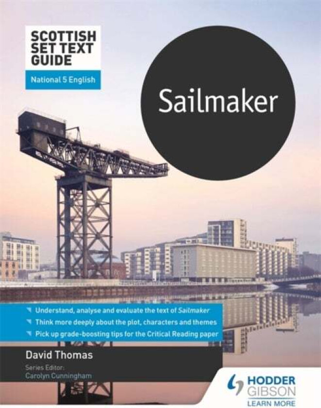 Scottish Set Text Guide: Sailmaker for National 5 English av David Thomas