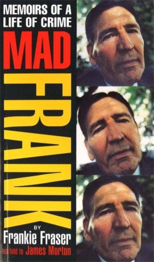 Mad Frank av Frank Fraser, James Morton