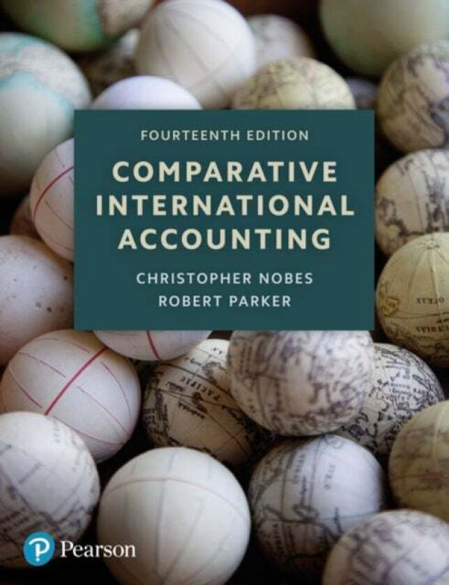 Comparative International Accounting av Christopher Nobes, Robert Parker