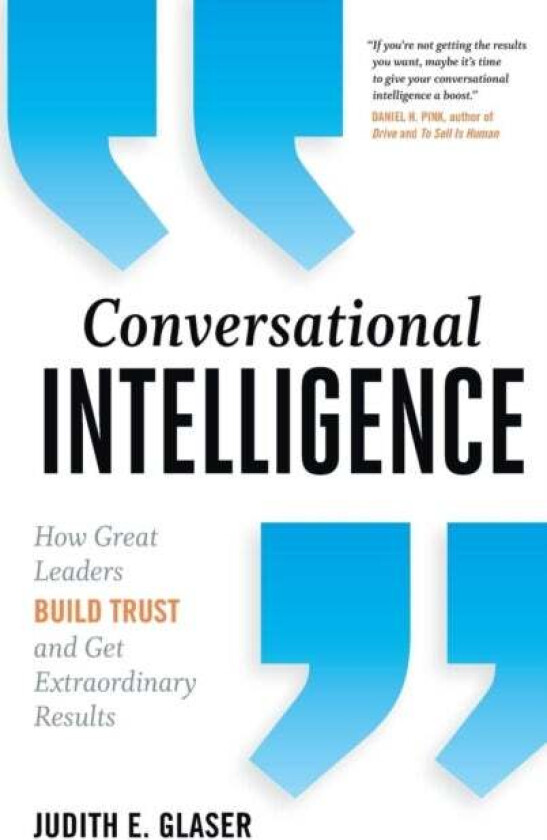 Conversational Intelligence av Judith E. Glaser