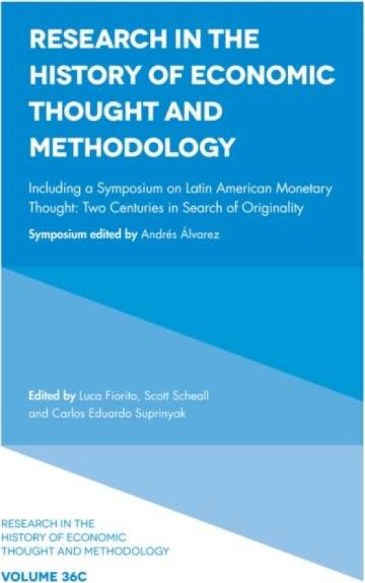 Including a Symposium on Latin American Monetary Thought