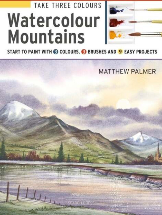 Take Three Colours: Watercolour Mountains av Matthew Palmer