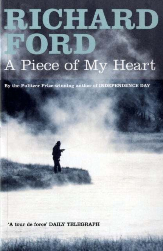 A Piece of My Heart av Richard Ford