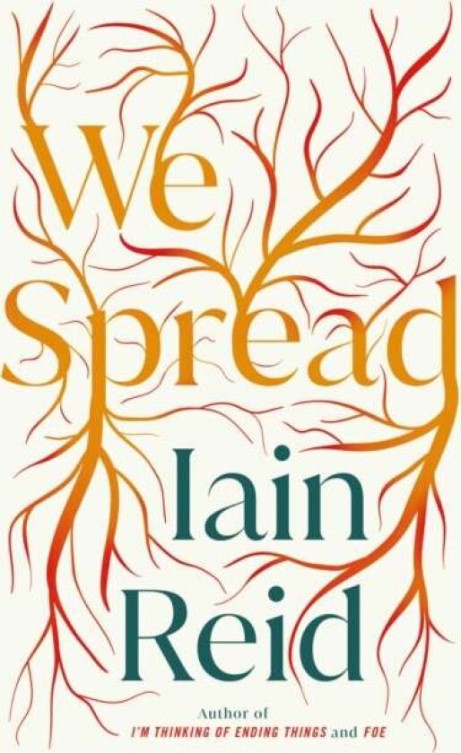 We Spread av Iain Reid
