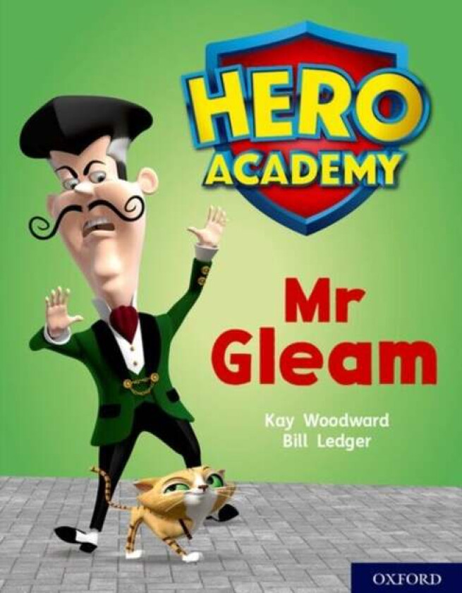 Hero Academy: Oxford Level 8, Purple Book Band: Mr Gleam av Kay Woodward