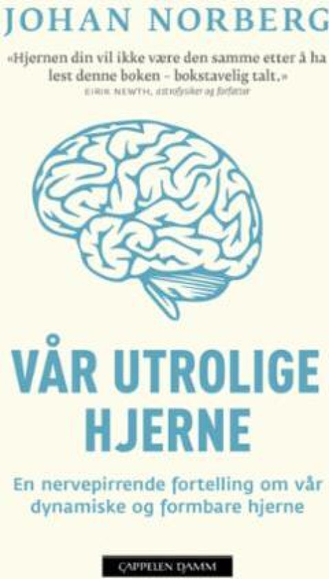 Vår utrolige hjerne av Johan Norberg