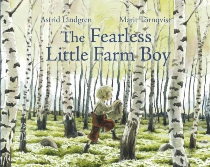 The Fearless Little Farm Boy av Astrid Lindgren