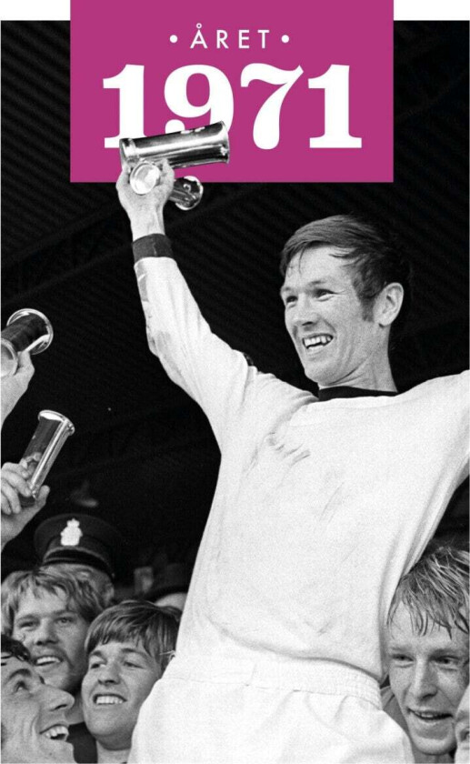 Året 1971 av Kalle Ulseth Lars Vaa Even Løchen