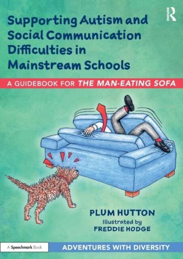 Supporting Autism and Social Communication Difficulties in Mainstream Schools av Plum Hutton
