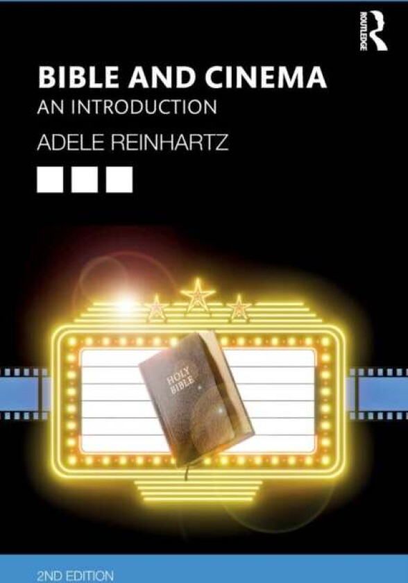 Bible and Cinema av Adele (University of Ottowa Canada) Reinhartz