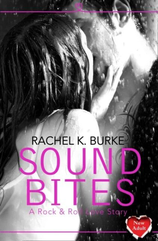 Sound Bites av Rachel K Burke