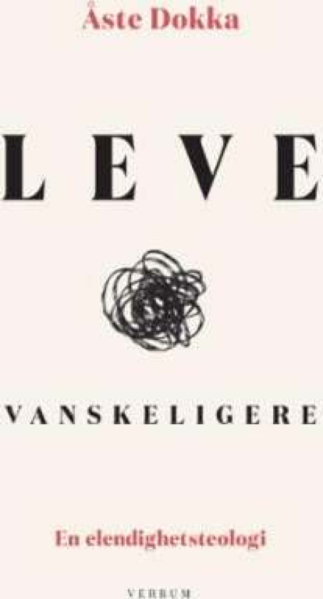 Leve vanskeligere av Åste Dokka