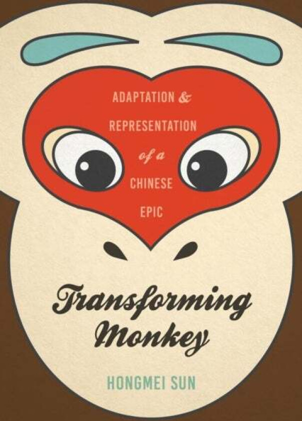 Transforming Monkey av Hongmei Sun