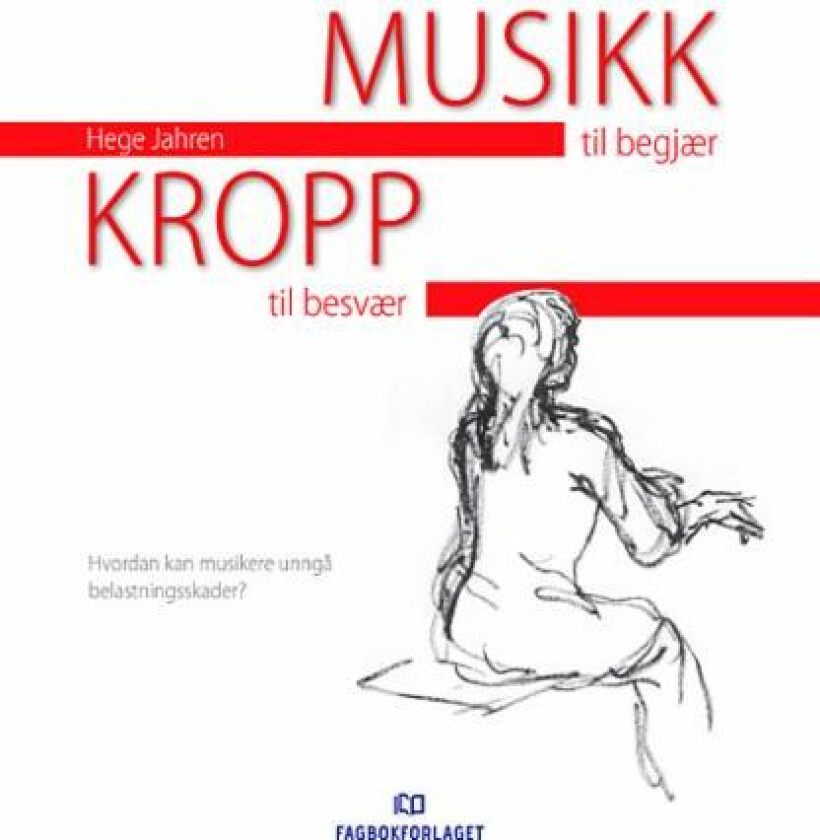 Musikk til begjær, kropp til besvær? av Hege Jahren