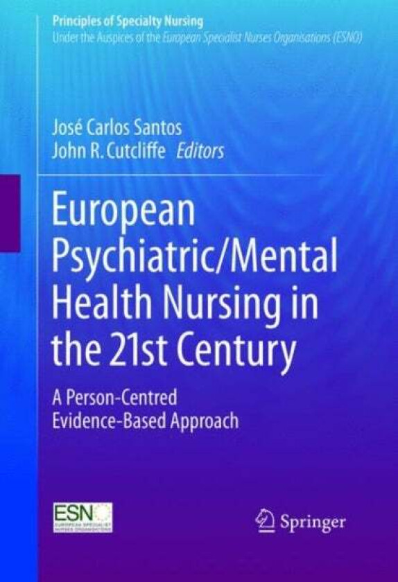 European Psychiatric/Mental Health Nursing in the 21st Century