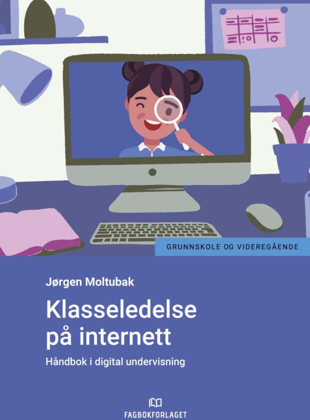 Klasseledelse på internett av Jørgen Moltubak