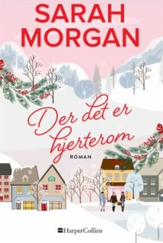 Der det er hjerterom av Sarah Morgan