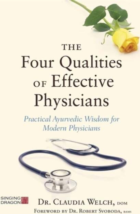 The Four Qualities of Effective Physicians av Claudia Welch