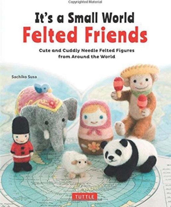 It's a Small World Felted Friends by Sachiko Susa av Sachiko Susa