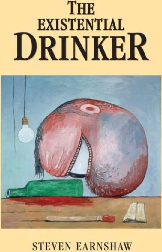 The Existential Drinker av Steven Earnshaw