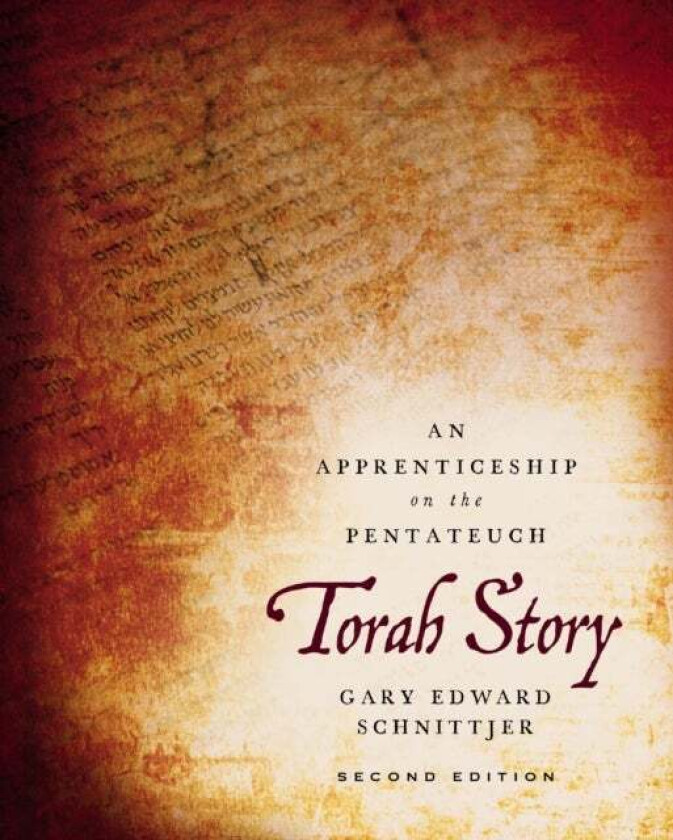 Torah Story, Second Edition av Gary Edward Schnittjer