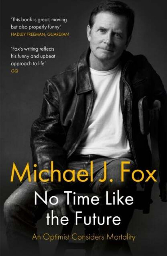 No Time Like the Future av Michael J Fox