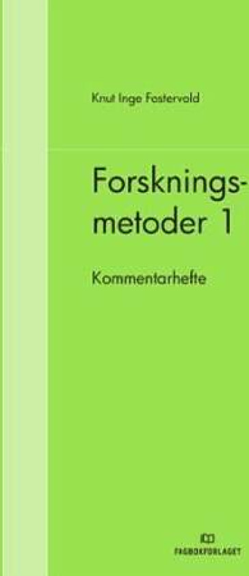 Forskningsmetoder 1 av Knut Inge Fostervold