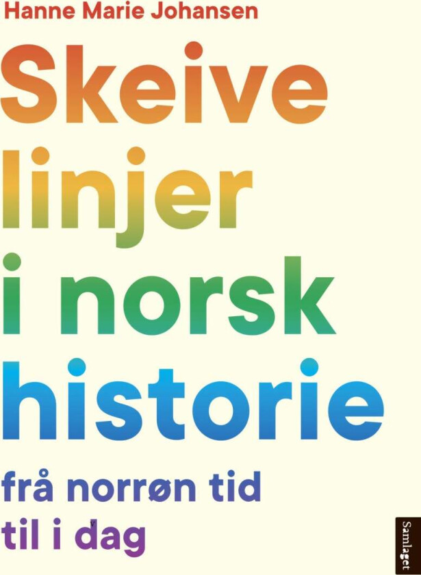 Skeive linjer i norsk historie av Hanne Marie Johansen