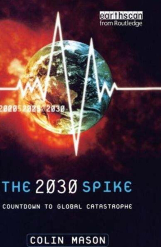 The 2030 Spike av Colin Mason